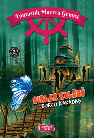 Sırlar Kulübü;Fantastik Macera Gemisi - Yediveren Çocuk Kitap
