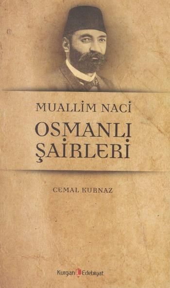 Muallim Naci Osmanli Şairleri - Kurgan Edebiyat Kitap