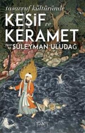 Tasavvuf Kültüründe Keşif ve Keramet Süleyman Uludağ Türkçe kitap kapağı