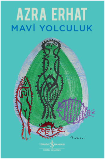 Mavi Yolculuk - İş Bankası Kültür Yayınları Kitap