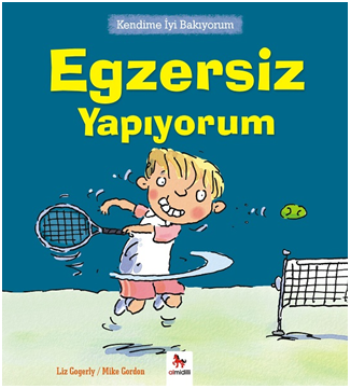 Kendime İyi Bakıyorum - Egzersiz Yapıyorum - Almidilli Kitap