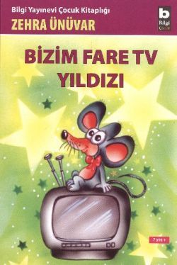 Bizim Fare TV Yıldızı - Bilgi Yayınevi Çocuk Kitap