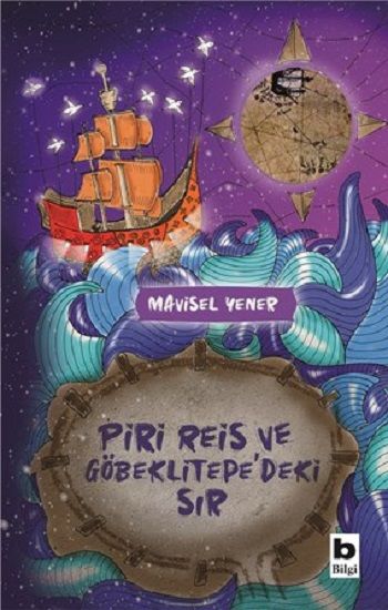 Piri Reis ve Göbeklitepe'deki Sır - Bilgi Yayınevi Kitap