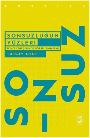 Sonsuzluğun Yüzleri - Ketebe Yayınları Kitap