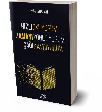 Hızlı Okuyorum Zamanı Yönetiyorum Çağı Kavrıyorum - Yade Yayınları Kitap