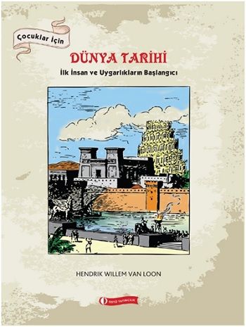 Çocuklar İçin Dünya Tarihi - ODTÜ Geliştirme Vakfı Yayıncılık Kitap