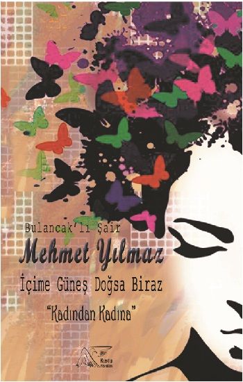 İçime Güneş Doğsa Biraz - Kuytu Yayınları Kitap