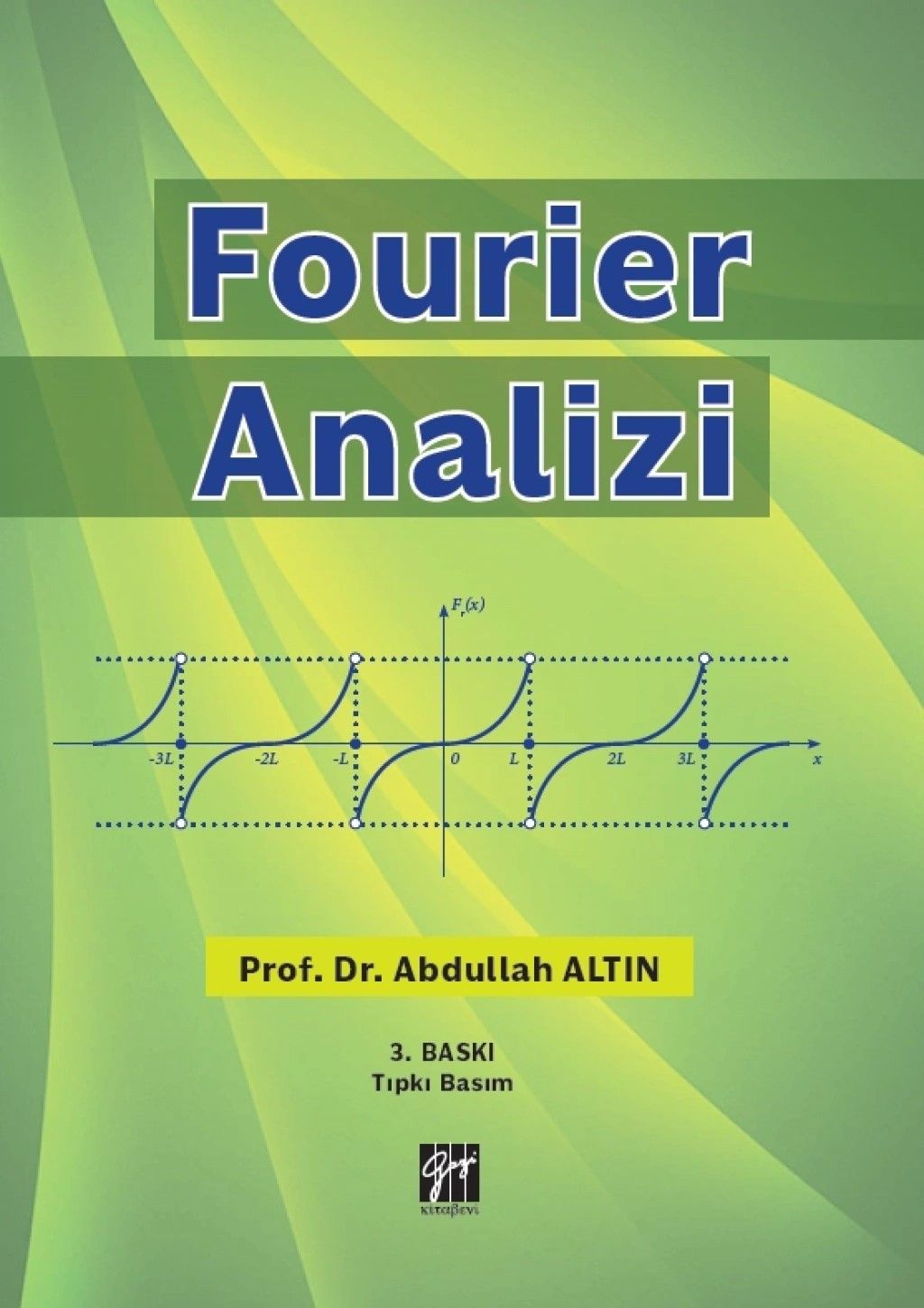 Fourier Analizi - Gazi Kitabevi Kitap