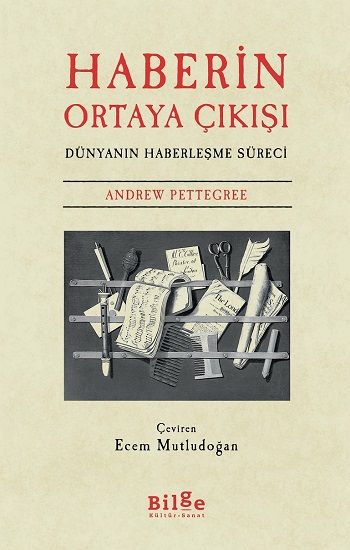 Haberin Ortaya Çıkışı - Bilge Kültür Sanat Kitap