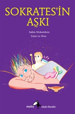 Metis Küçük Filozoflar Serisi 11 - Sokrates'in Aşkı - Metis Yayınları Kitap