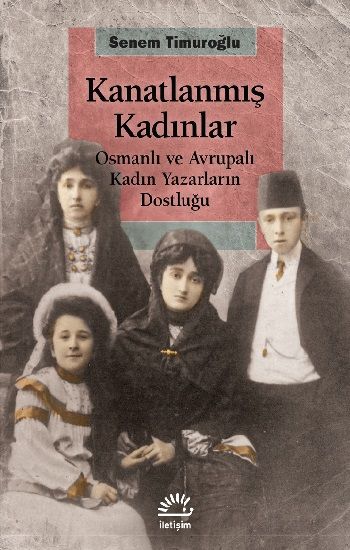 Kanatlanmış Kadınlar - İletişim Yayınları Kitap