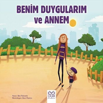 Benim Duygularım ve Annem - 1001 Çiçek Kitaplar Kitap