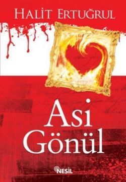 Asi Gönül Halit Ertuğrul Türkçe kitap kapağı
