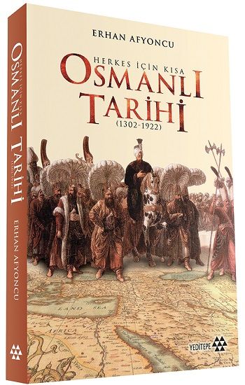 Herkes İçin Kısa Osmanlı Tarihi (1302-1922) (Ciltli) - Yeditepe Yayınevi Kitap