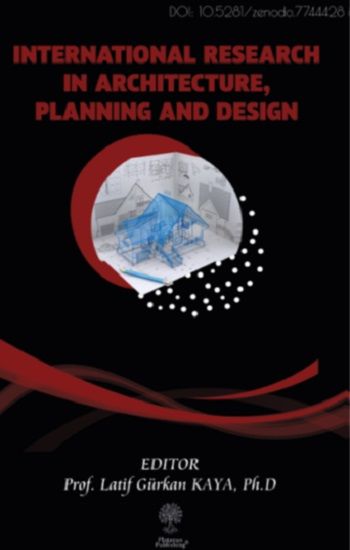 International Research in Architecture, Planning and Design - Platanus Publishing Kitap