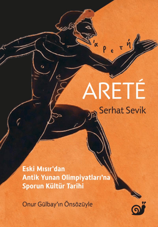 Aretê (Eski Mısır’dan Antik Yunan Olimpiyatları’na Sporun Kültür Tarihi) - Sakin Kitap Kitap