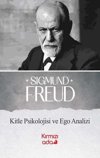 Kitle Psikolojisi ve Ego Analizi - Kırmızı Ada Yayınları Kitap