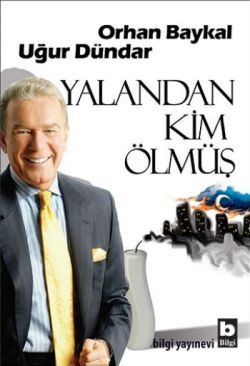 Yalandan Kim Ölmüş - Bilgi Yayınevi Kitap
