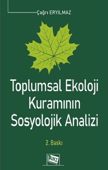 Toplumsal Ekoloji Kuramının Sosyolojik Analizi - Anı Yayıncılık Kitap