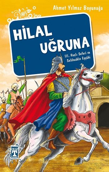 Hilal Uğruna - Genç Timaş Kitap