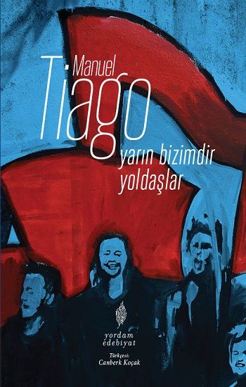 Yarın Bizimdir Yoldaşlar - Yordam Kitap Kitap