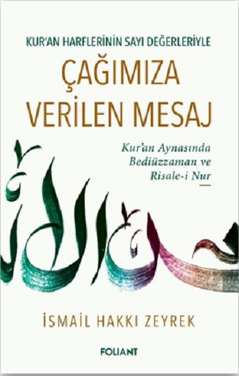 Çağımıza Verilen Mesaj - Foliant Yayınları Kitap