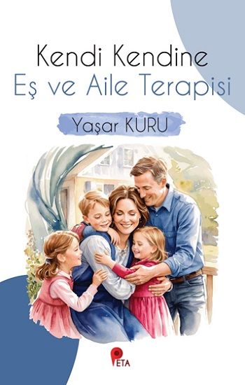 Kendi Kendine Eş ve Aile Terapisi - Peta Kitap Kitap