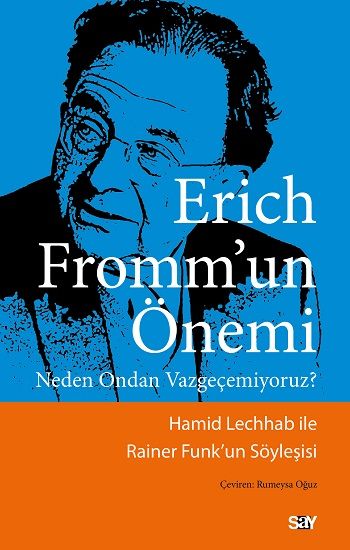 Erich Fromm’un Önemi - Say Yayınları Kitap