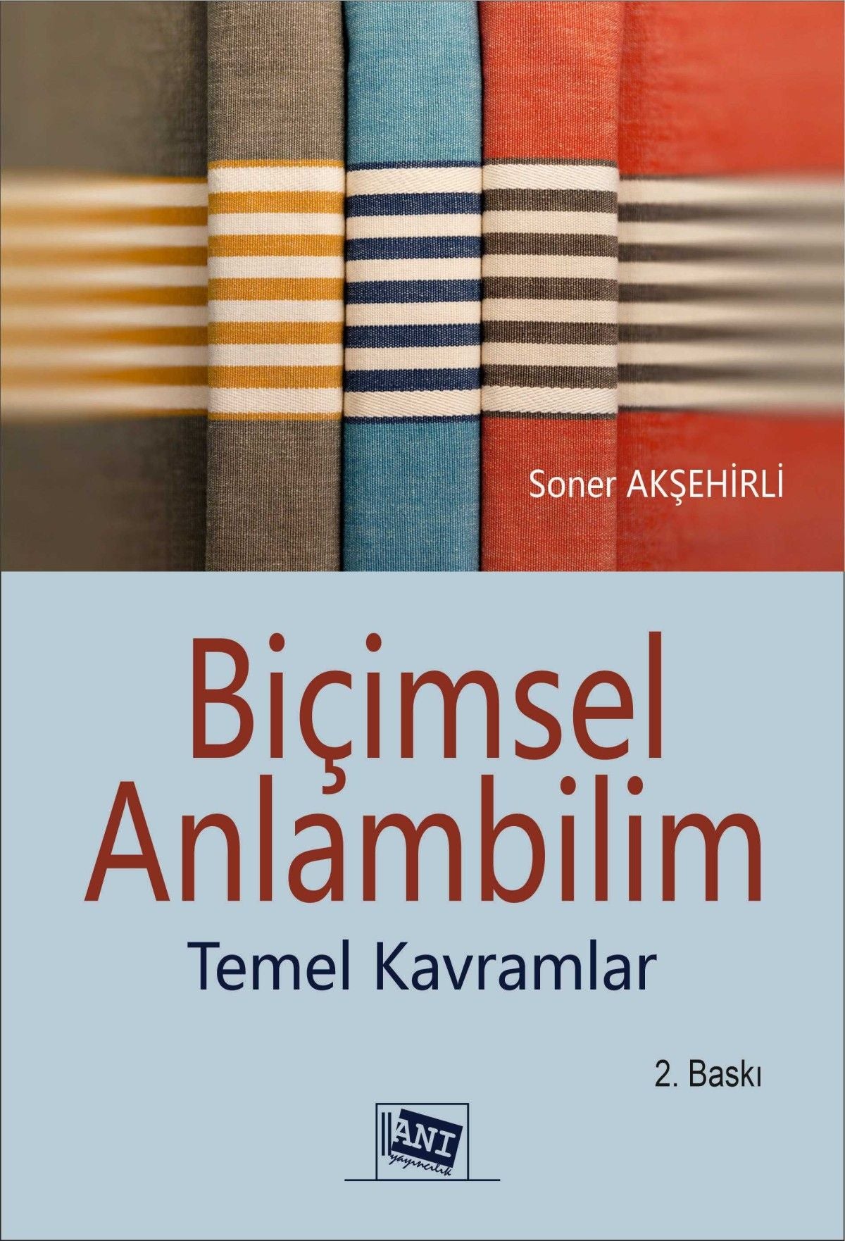 Biçimsel Anlambilim Temel Kavramlar - Anı Yayıncılık Kitap