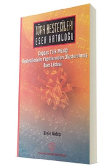 Türk Bestecileri Eser Kataloğu - Sevda Cenap And Müzik Vakfı Yayınları Kitap