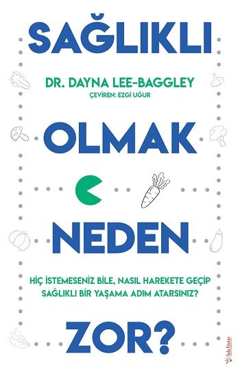 Sağlıklı Olmak Neden Zor? - Sola Unitas Kitap