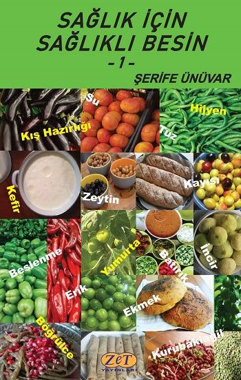 Sağlık İçin Sağlıklı Besin - Zet Yayınları Kitap