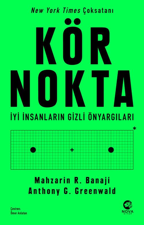 Kör Nokta – İyi İnsanların Gizli Önyargıları - Nova Kitap Kitap