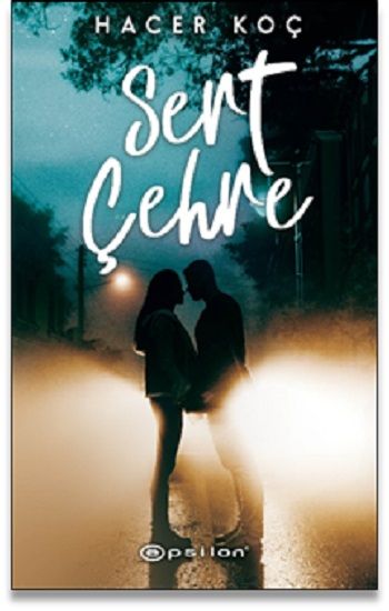 Sert Çehre - Epsilon Yayınları Kitap