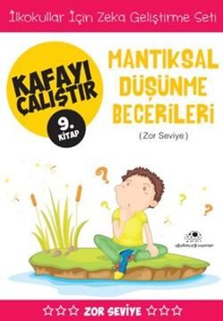Kafayı Çalıştır 9 - Mantıksal Düşünme Becerileri (Zor Seviye) - Uğurböceği Yayınları Kitap