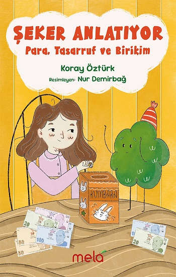 Şeker Anlatıyor - Mela Yayınları Kitap
