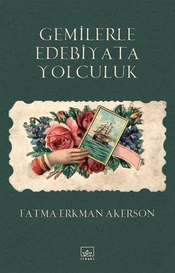 Gemilerle Edebiyata Yolculuk - İthaki Yayınları Kitap