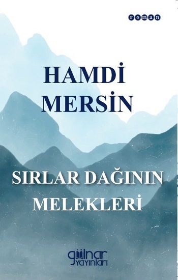Sırlar Dağının Melekleri - Gülnar Yayınları Kitap