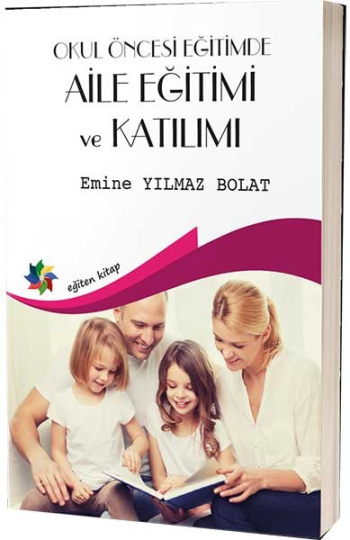 Okul Öncesi Egitimde Aile Eğitimi Ve Katılımı - Eğiten Kitap Kitap