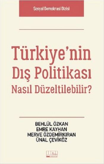 Türkiye'nin Dış Politikası Nasıl Düzeltilebilir - Alabanda Yayın Kitap