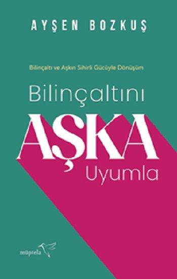 Bilinçaltını Aşka Uyumla - Müptela Yayınevi Kitap