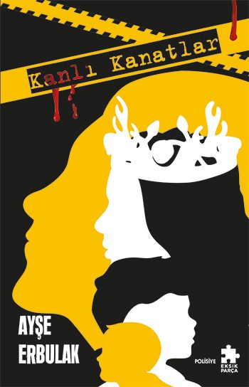 Kanlı Kanatlar - Eksik Parça Yayınları Kitap