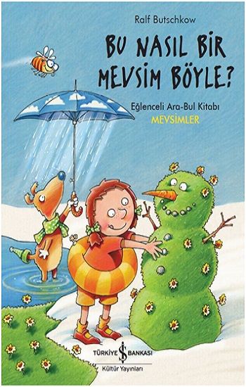 Bu Nasıl Bir Mevsim Böyle ? - İş Bankası Kültür Yayınları Kitap
