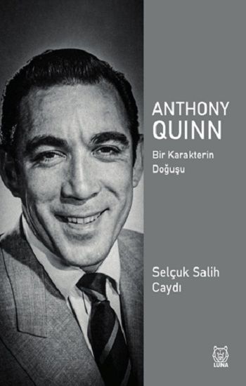 Anthony Quinn - Luna Yayınları Kitap
