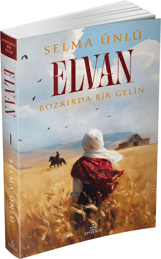 Elvan: Bozkırda Bir Gelin - Ephesus Yayınları Kitap