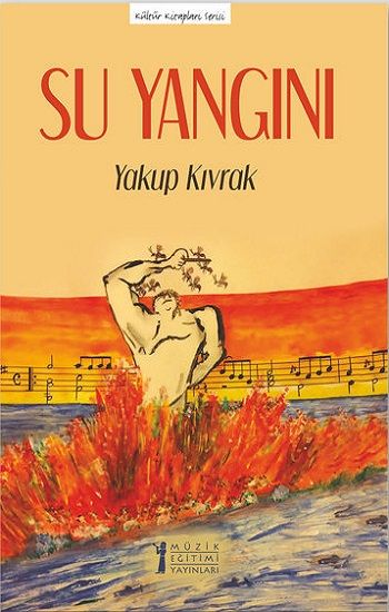 Su Yangını - Müzik Eğitimi Yayınları Kitap