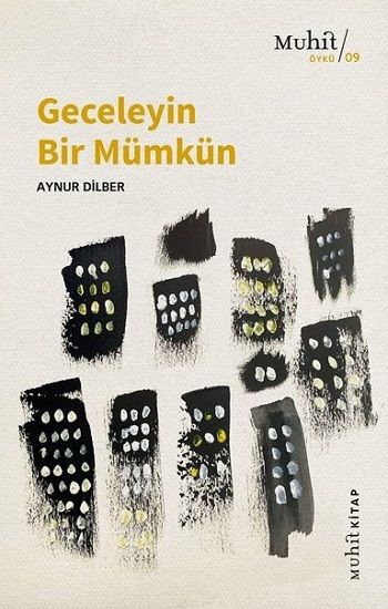 Geceleyin Bir Mümkün - Muhit Kitap Kitap