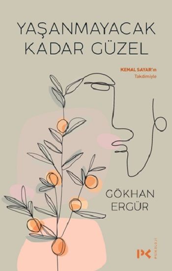 Yaşanmayacak Kadar Güzel - Profil Kitap Kitap