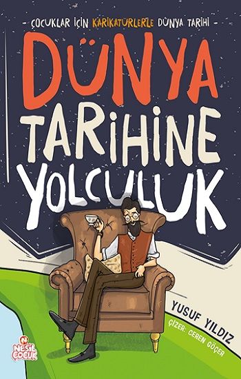 Dünya Tarihine Yolculuk (Ciltli) - Nesil Çocuk Yayınları Kitap