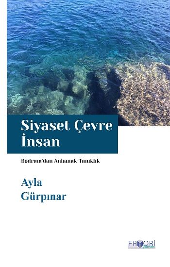 Siyaset Çevre İnsan - Favori Yayınları Kitap